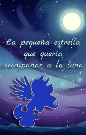 La pequeña estrella que quería acompañar a la luna بقلم Alpharius_fanfics