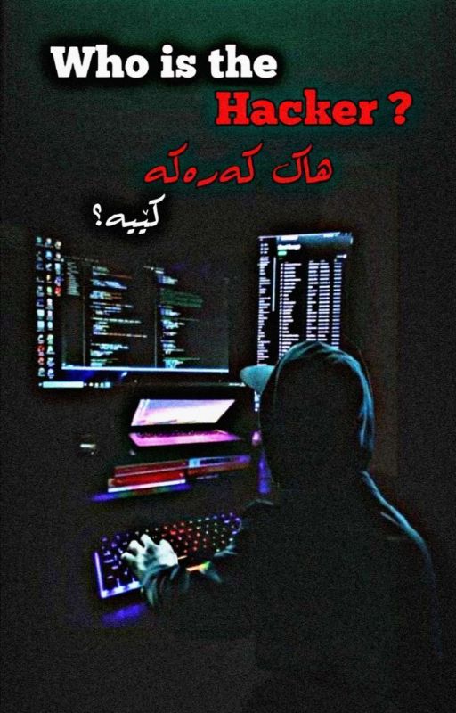 Who is the Hacker ? (KURDISH)  by jenniedd555