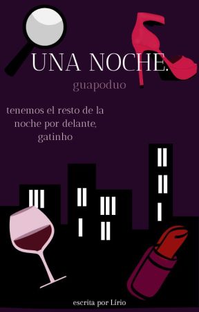 Una Noche. -guapoduo by Liriogatinho