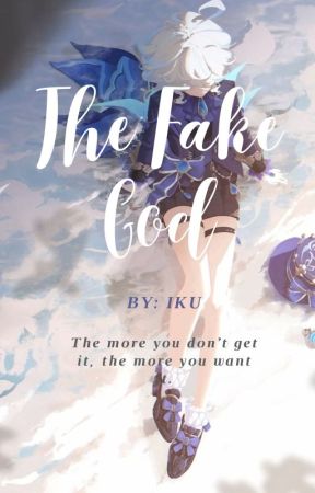The Fake God (Genshin Fanfic) by HuTaoDaBest