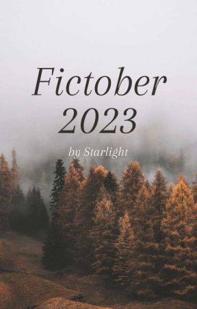 Fictober23 by StarlightOGS