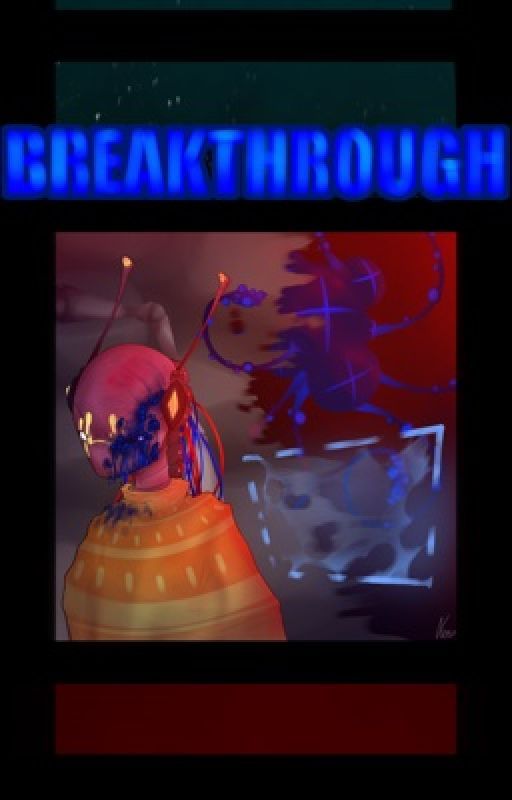 Breakthrough. by Aerosol1s