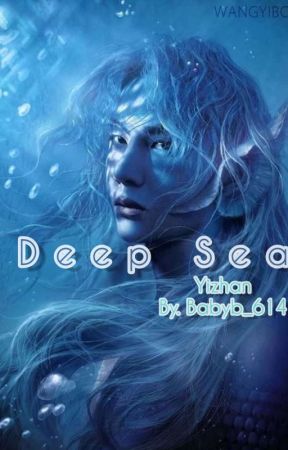 DEEP SEA - Yizhan (END) by BabyB_614