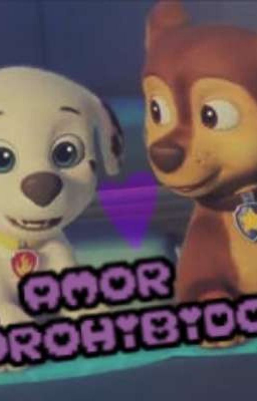 Amor prohibido (chase x Marshall) de un_poco_de_todx