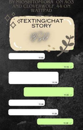 BSD Chat/texting fic by CloverWolf_44