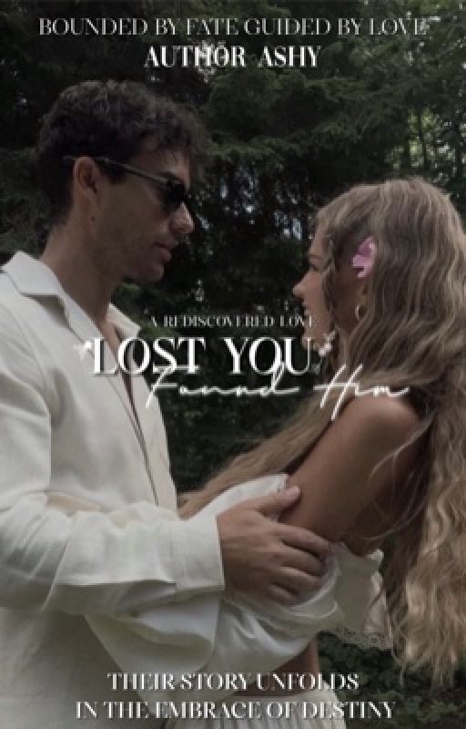 Lost you, Found him ( A rediscovered love)  per Authorashy