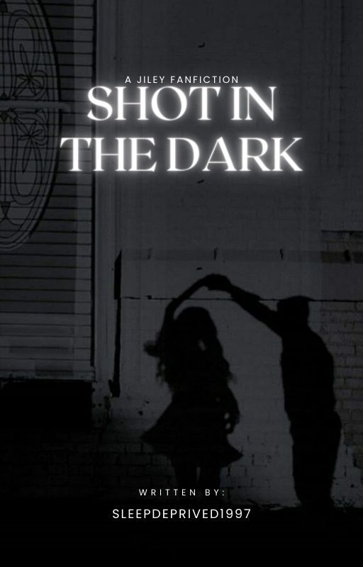 Shot In The Dark by sleepdeprived1997