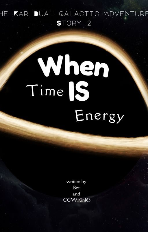 The Kar Dual Galactic Adventures: When Time IS Energy by MKMarketingCo