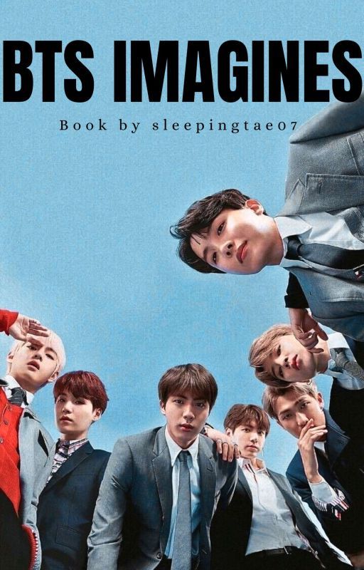 BTS IMAGINES 2  بقلم sleepingtae07