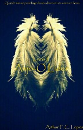 Anjo-O lider (livro II) de ArthurDaCostaLopes