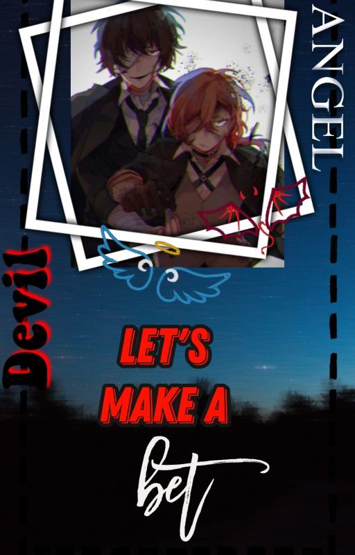 // let's make a bet // soukoku // by dxzxis-bxndxges