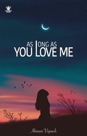 As Long As you Love me by HimaniVignesh