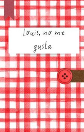 Louis, no me gusta (l.s) by louisbabyy-