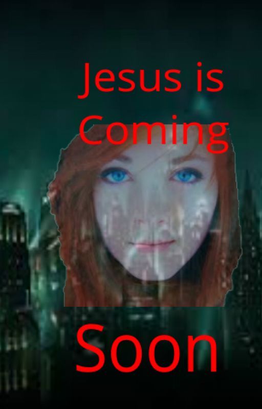 Jesus is Coming Soon by EblessId1