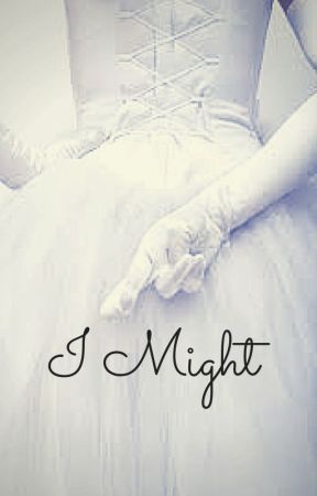 I Might (Liam Payne Fanfic) di SED5910