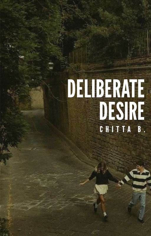 Deliberate Desire | coming soon by chittaboo