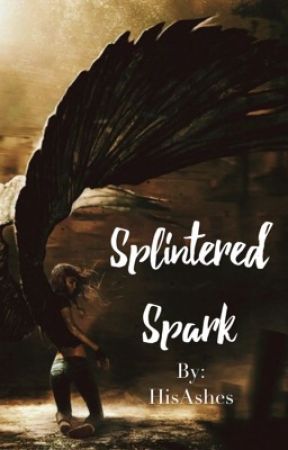 Splintered Spark(Avengers Fanfiction) by holo_bandit
