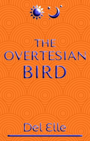 The Overtesian Bird (James and Jones Book 2) od del-elle-stories