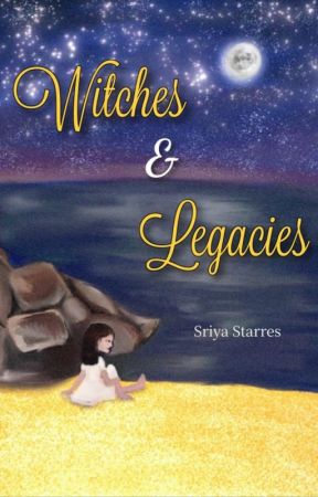 Witches & Legacies by sriyastarres