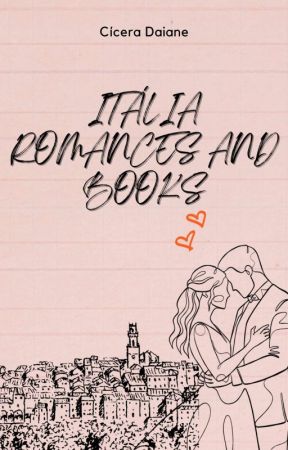 Itália , Romances and books di Daianecatinin
