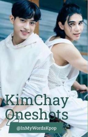 KimChay Oneshots by InMyWordsKpop