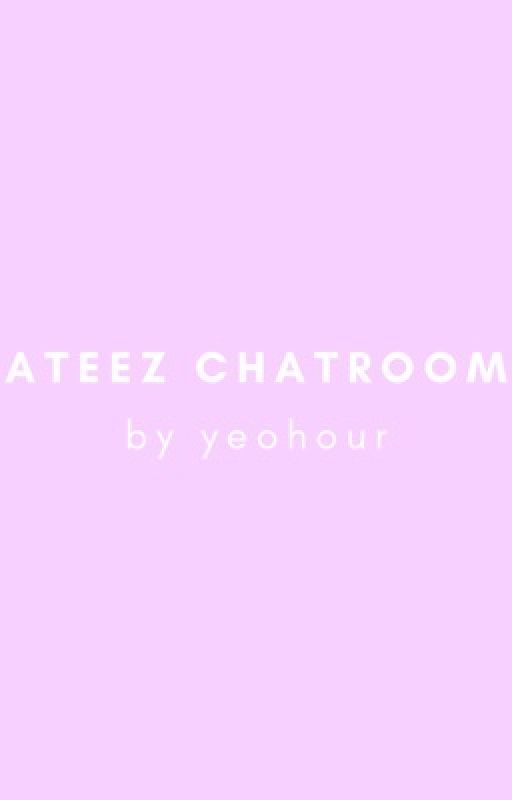 ateez chatroom by yeohour