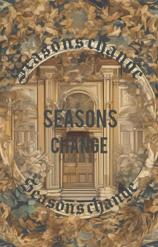 seasons change  ni Missauthor3214