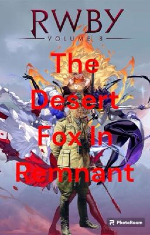 The Desert Fox In Remnant(18+) by caboose19