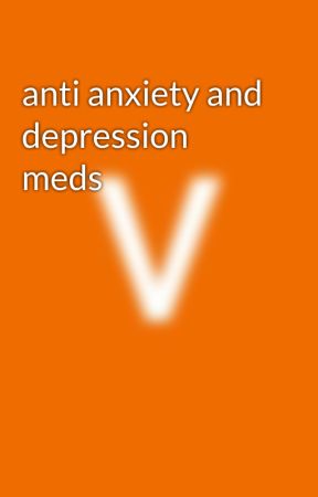 anti anxiety and depression meds by vidamedicos12