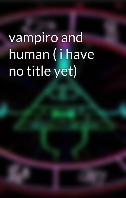 vampiro and human ( i have no title yet) by HizzaHazza