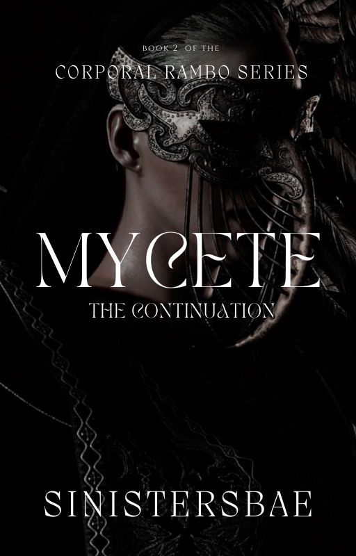 Corporal RAMBO: Mycete (Part 2: The Continuation) av sinistersbae