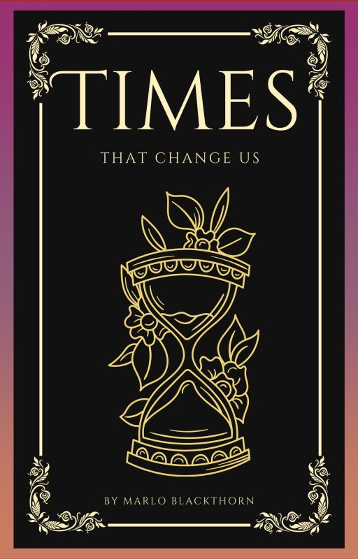 Times That Change Us (On Hold) par MarloBear