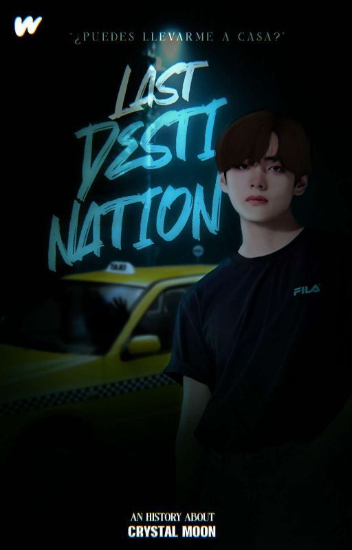 𝐋𝐀𝐒𝐓 𝐃𝐄𝐒𝐓𝐈𝐍𝐀𝐓𝐈𝐎𝐍 | 𝐊𝐓𝐇 ✓ de CrystalMoon522