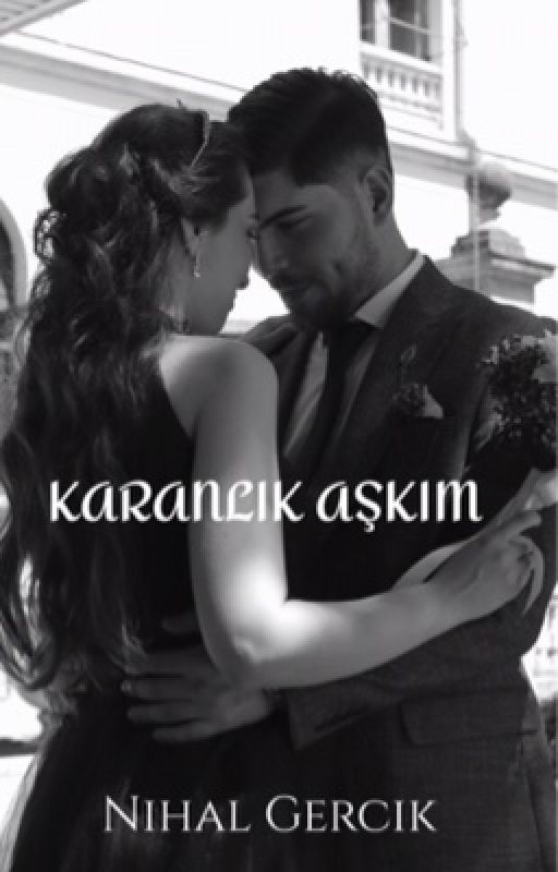 Karanlık Aşkım (+17) by NihalGercik5