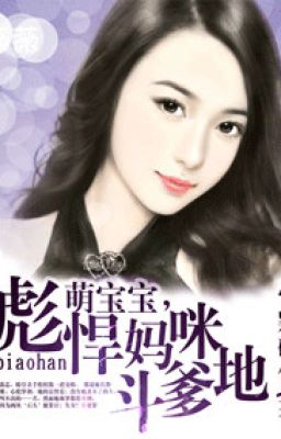 Bưu hãn mammy đấu daddy