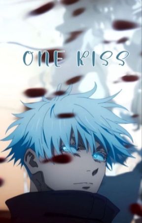 ✦.   One Kiss { Jujutsu Kaisen x Reader }   by aarnabeingsus