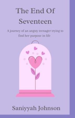 The End of Seventeen  by Books_by_Saniyyah