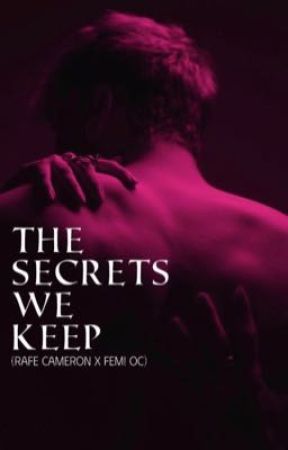THE SECRETS WE KEEP (R.C X Oc) by faceclaimswp