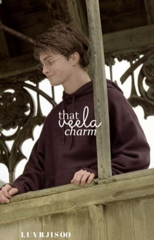 That Veela Charm || Harry Potter x OC by luvrpotters