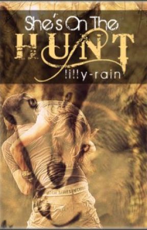 She's On The Hunt - (Book 2 of SOOTB's) by lilly-rain