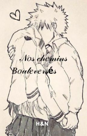 nos chemins bouleversé ( bakugoxreader) by haruetnastu