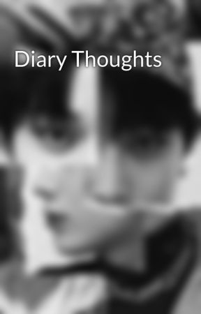 Diary Thoughts by glitterykermit