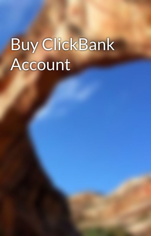 Buy ClickBank Account by virginie7956
