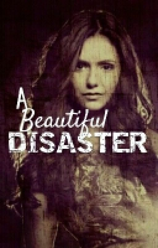 A BEAUTIFUL DISASTER by SLamazon
