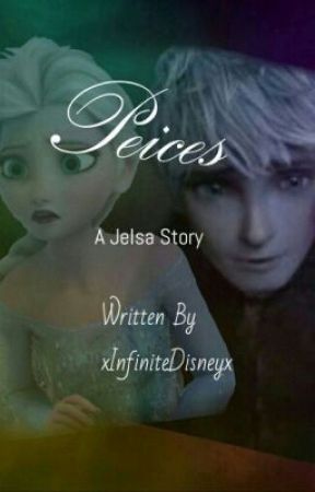 Peices - A jelsa story, de xInfiniteDisneyx