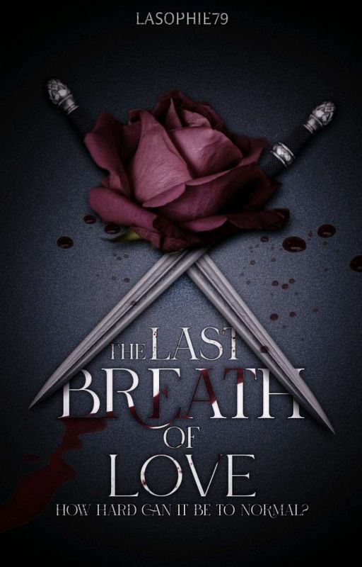 The Last Breath Of Love by Lasophie79