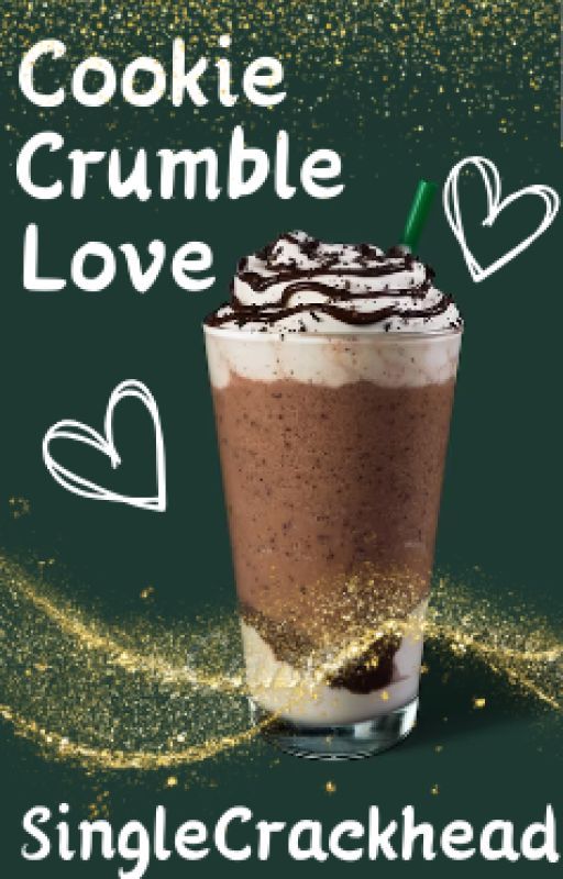 Cookie Crumble Love by SingleCrackhead