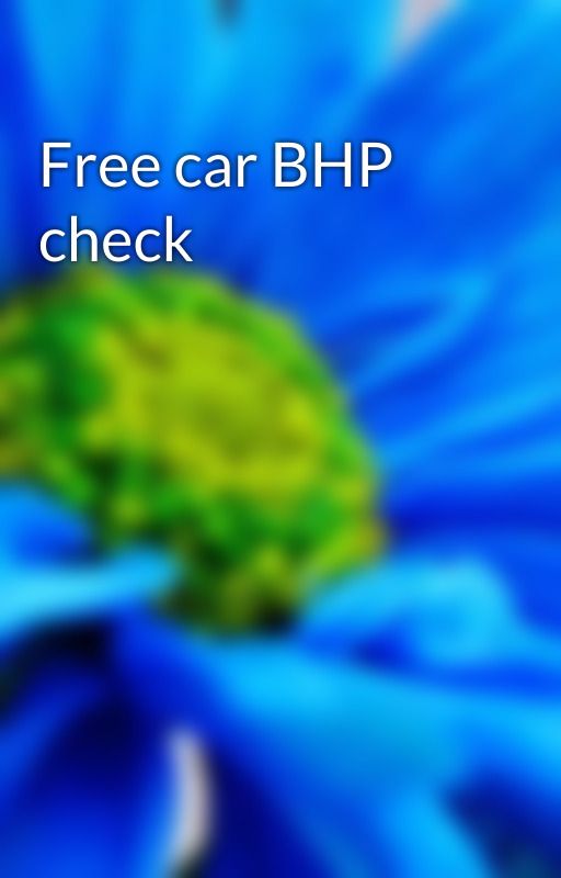 Free car BHP check by MOThistorycheck