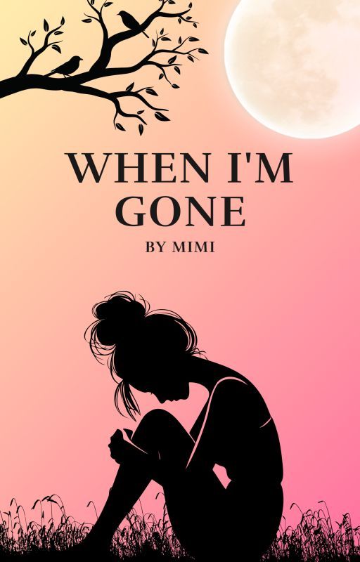 When I'm gone (Stopped Until January) by xXSOKEEFE4DAWORLDXx