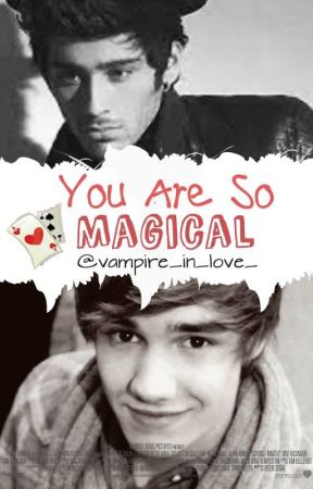 You are so magical |  Ziam by vampire_in_love_